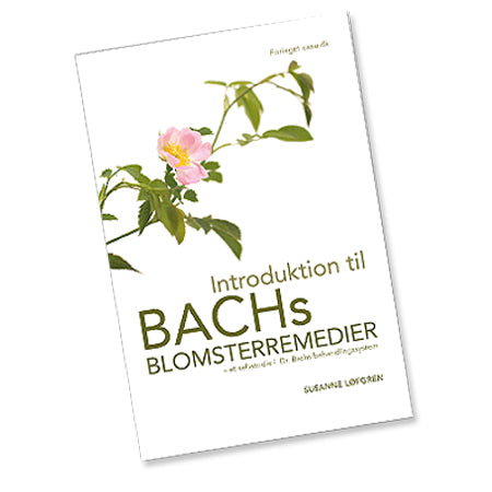 Bach Originale Blomsterremedier Introduktion Til Bach Blomster
