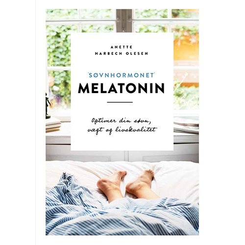 Bog: Søvnhormonet Melatonin-optimer Din Søvn Vægt Livskvalitet
